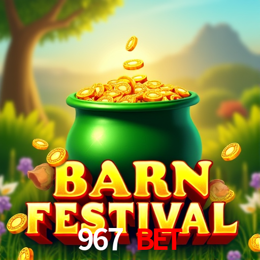 967 Bet